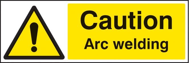 14212G Caution arc welding Rigid Plastic (300x100mm) Safety Sign
