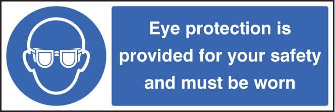 15002G Eye protection provided for your safety and must be worn Rigid Plastic (300x100mm)