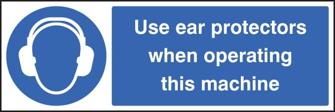 15011G Use ear protectors when operating machine Rigid Plastic (300x100mm) Safety Sign