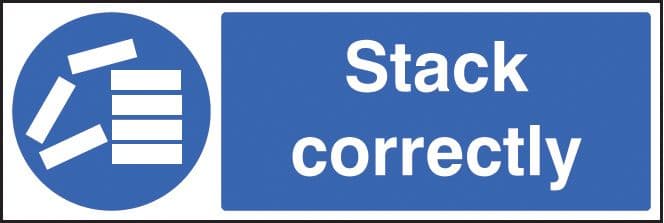 15401G Stack correctly Rigid Plastic (300x100mm) Safety Sign