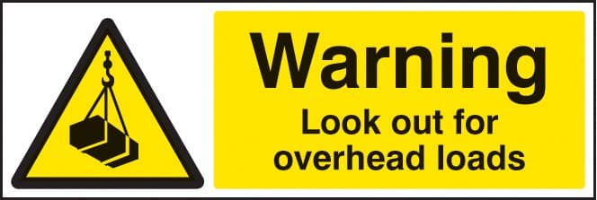 16418M Warning look out for overhead loads Rigid Plastic (600x200mm) Safety Sign