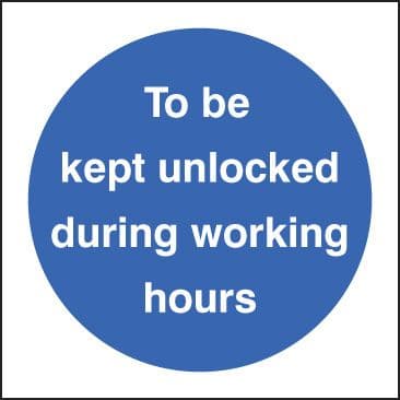 21614F To be kept unlocked during working hours Self Adhesive Vinyl (200x200mm) Safety Sign
