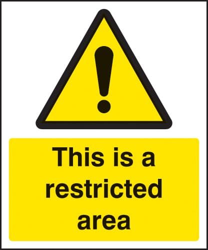 21728H This is a restricted area Self Adhesive Vinyl (300x250mm) Safety Sign