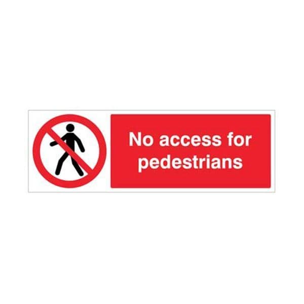 23208M No access for pedestrians sign - Self Adhesive Vinyl (600x200mm)