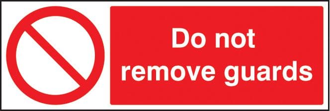 23404G Do not remove guards Self Adhesive Vinyl (300x100mm) Safety Sign