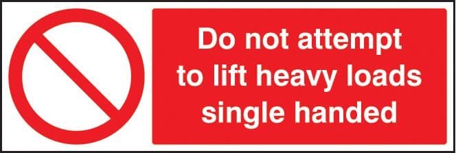 23635G Do not attempt to lift heavy loads single handed Self Adhesive Vinyl (300x100mm) Safety Sign