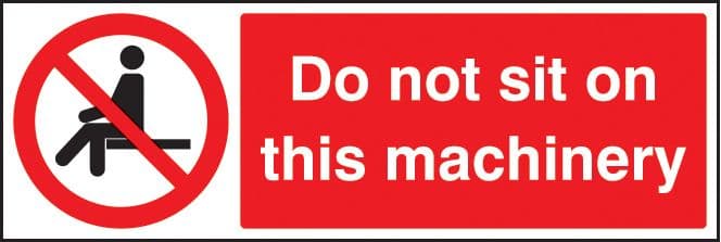 23659G Do not sit on this machinery Self Adhesive Vinyl (300x100mm) Safety Sign