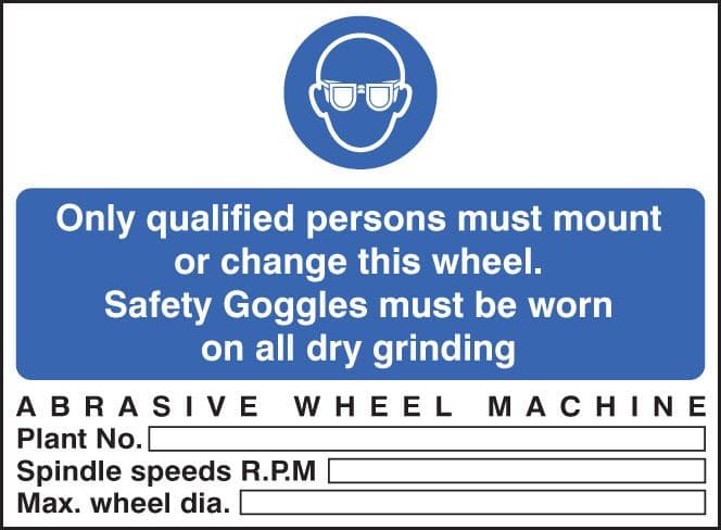 25009E Abrasive wheel machine goggles must be worn Self Adhesive Vinyl (200x150mm) Safety Sign