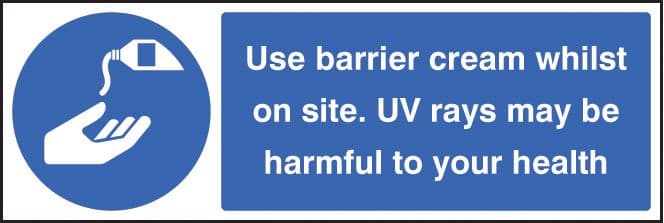 25458G Use barrier cream whilst on site UV rays may be harmful to your health Sticker (300x100mm)