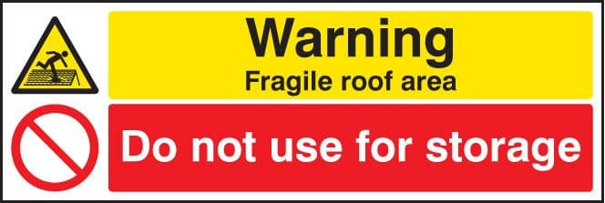 26232G Warning fragile roof area do not use for storage Self Adhesive Vinyl (300x100mm) Safety Sign
