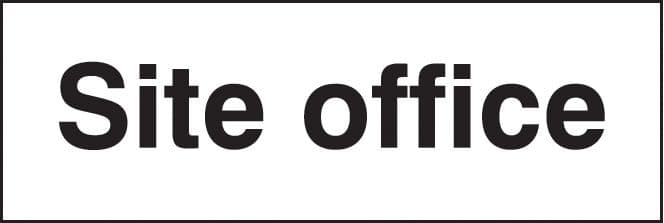 26408M Site office Self Adhesive Vinyl (600x200mm) Safety Sign