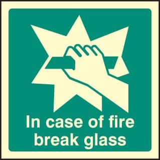 32072U In case of fire break glass Photoluminescent Rigid (100x100mm) Safety Sign