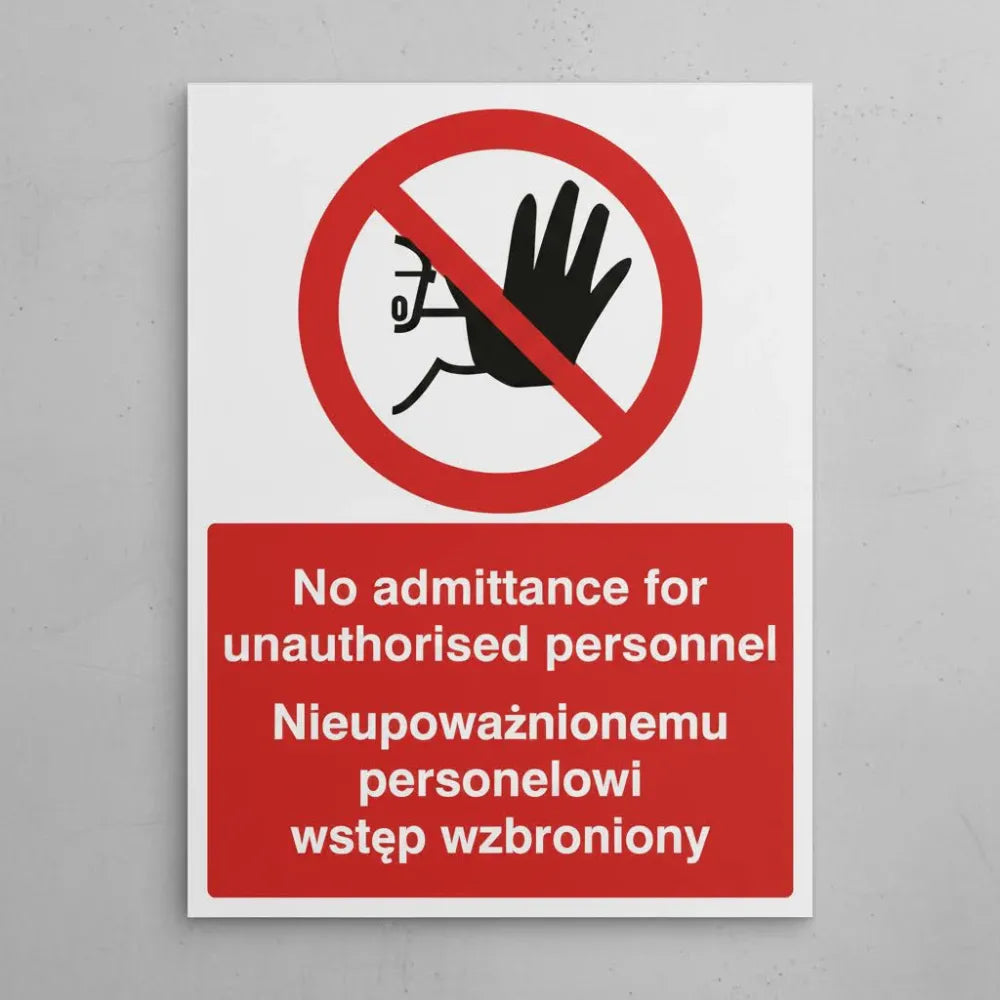 13243Y No admittance to unauthorised personnel (english/polish) Rigid Plastic (200x300mm) Safety Sign