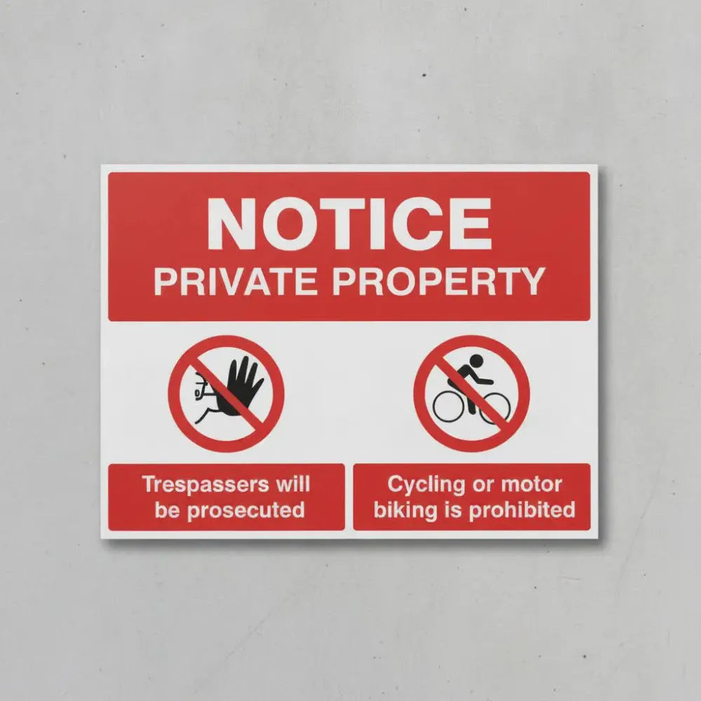 15523Q Notice Private property Trespassers wil be proscuted, Cycling or motor biking is prohibited Rigid Plastic (600x450mm) Safety Sign