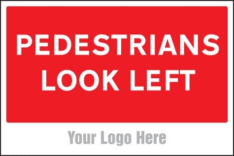 55759 Pedestrians look left, site saver sign 600x400mm (600x400mm) Safety Sign