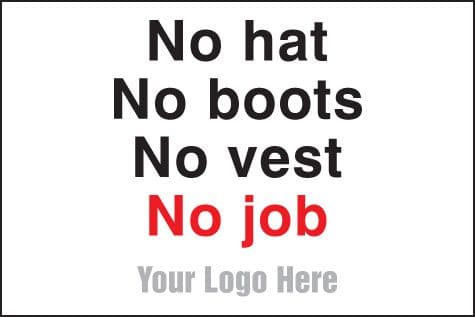 55784 No hats, no boots, no vest, no job, site saver sign 600x400mm (600x400mm) Safety Sign