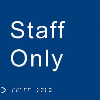 56117 Braille - Staff only (150x150mm) Safety Sign
