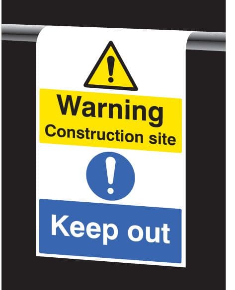 56383 Roll top - Warning construction site keep out (400x600mm) Safety Sign