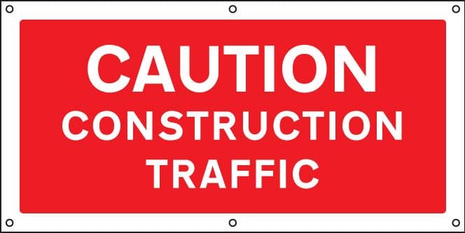 56470 Caution Construction traffic banner c/w eyelets (1270x610mm) Safety Sign