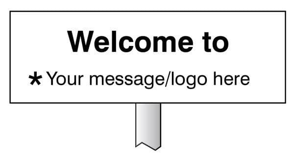 56587 Verge sign - Welcome to Your message here 450x150mm (post 800mm) Safety Sign