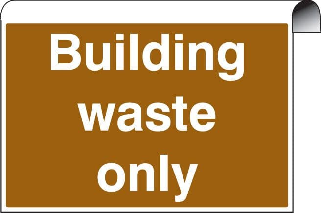 56604 Roll Top - Building waste only (600x400mm) Safety Sign