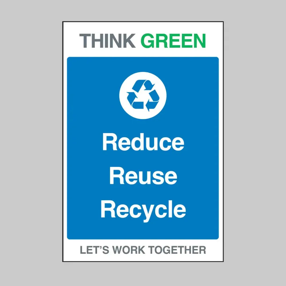 57137 Think Green Safety Board (400x600mm fluted polypropylene 4mm): Reduce, Reuse, Recycle Miscellaneous - Fluted Polypropylene (600x400mm)