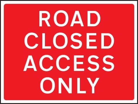 57964 Road closed access only 600x450mm Class RA1 zintec (600x450mm) Safety Sign