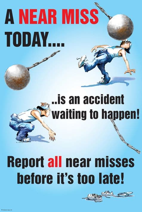 58183 A near miss today poster 510x760mm synthetic paper (510x760mm) Safety Sign