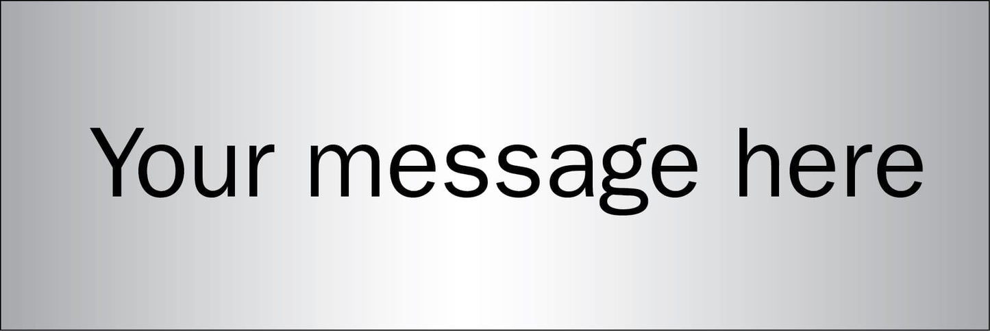 58856 Design Your Own Brushed Aluminium Effect Sign 300x100mm (300x100mm) Safety Sign