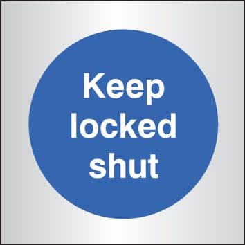 59097 Keep locked shut 70x70mm aluminium (70x70mm) Safety Sign
