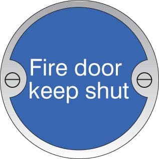 59125 Fire door keep shut 76mm dia stainless steel sign (76mm dia) Safety Sign