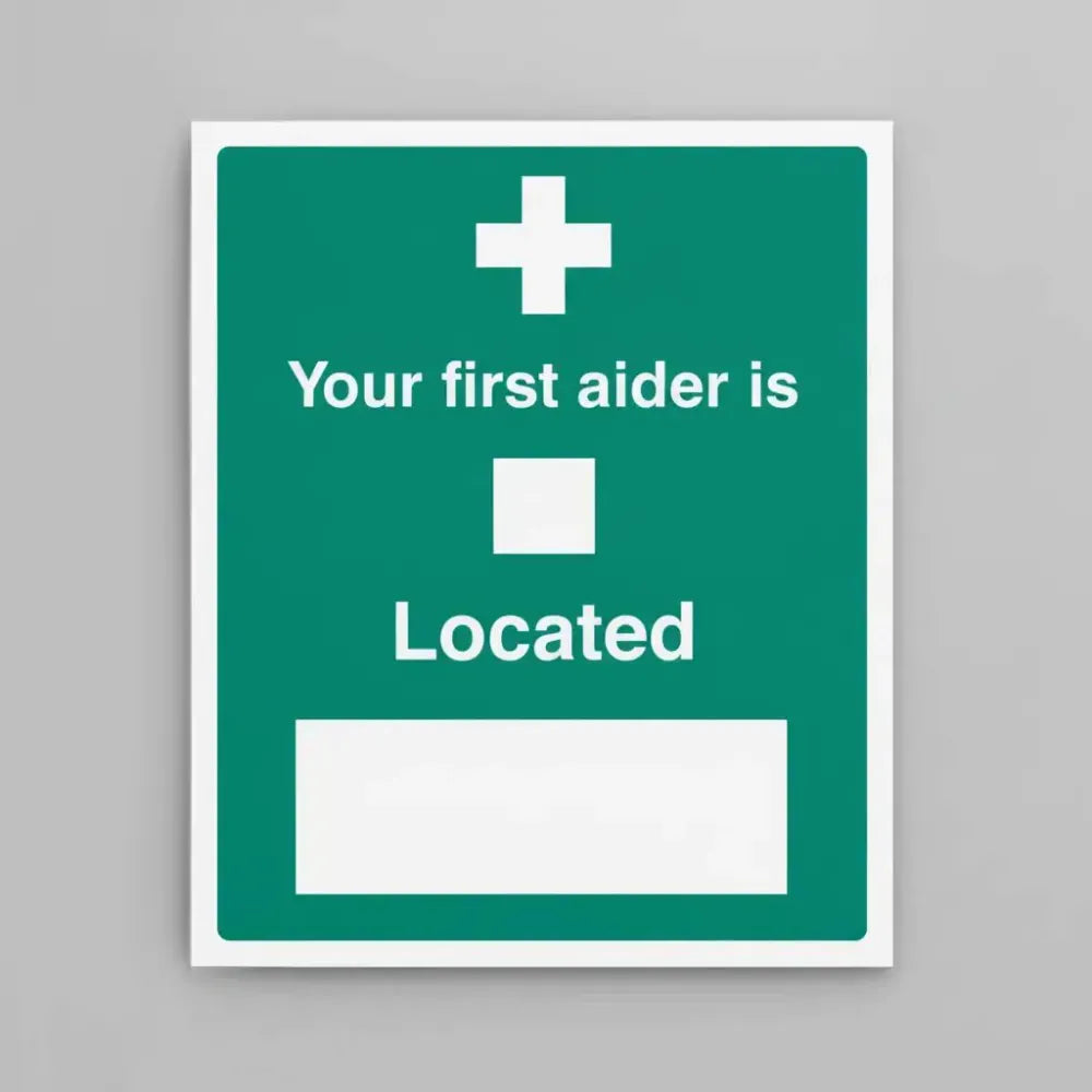 16028Y Your first aider is Rigid Plastic (200x300mm) Safety Sign