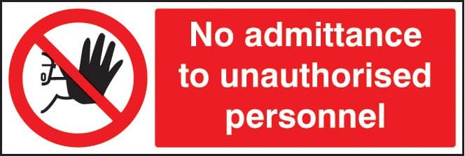 73201M No admittance to unauthorised personnel Polycarbonate (600x200mm) Safety Sign