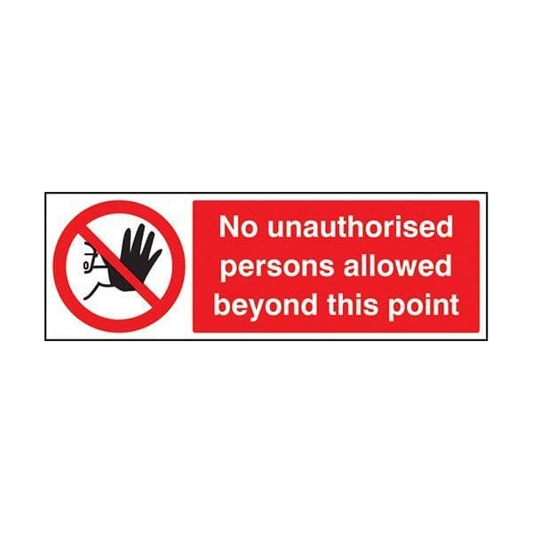 83202E No unauthorised persons allowed beyond this point sign - Quick-Fix (200x150mm)