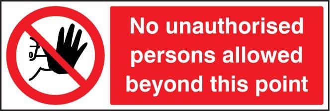 83202G No unauthorised persons beyond point (300x100mm) Rigid PVC with SAV Backing Safety Sign