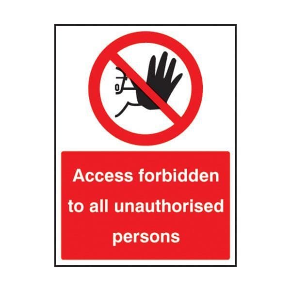83212E Access forbidden to all unauthorised persons sign - Quick-Fix with SAV Backing (200x150mm)
