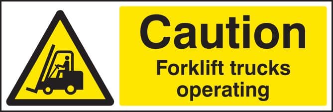 84215G Caution forklift trucks operating(300x100mm) Rigid PVC with SAV Backing Safety Sign
