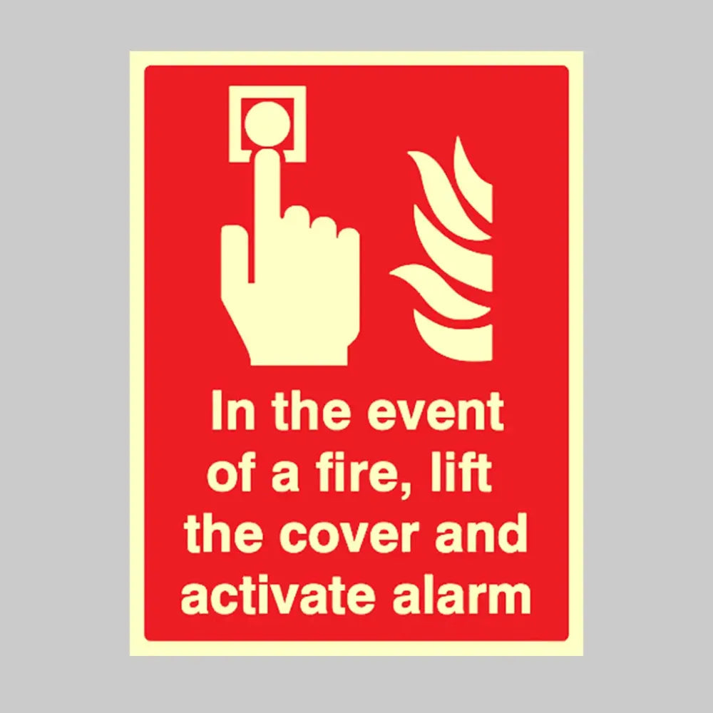 31079U In the event of a fire lift the cover and activate alarm Photoluminescent Rigid (100x100mm) Safety Sign