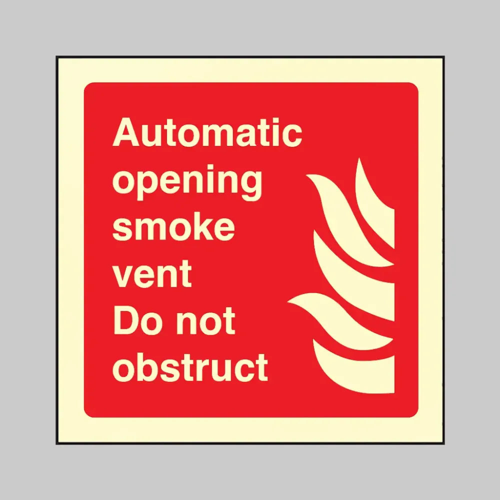 41115C Automatic opening smoke vent Do not obstruct Photoluminescent S/A Vinyl (150x150mm) Safety Sign