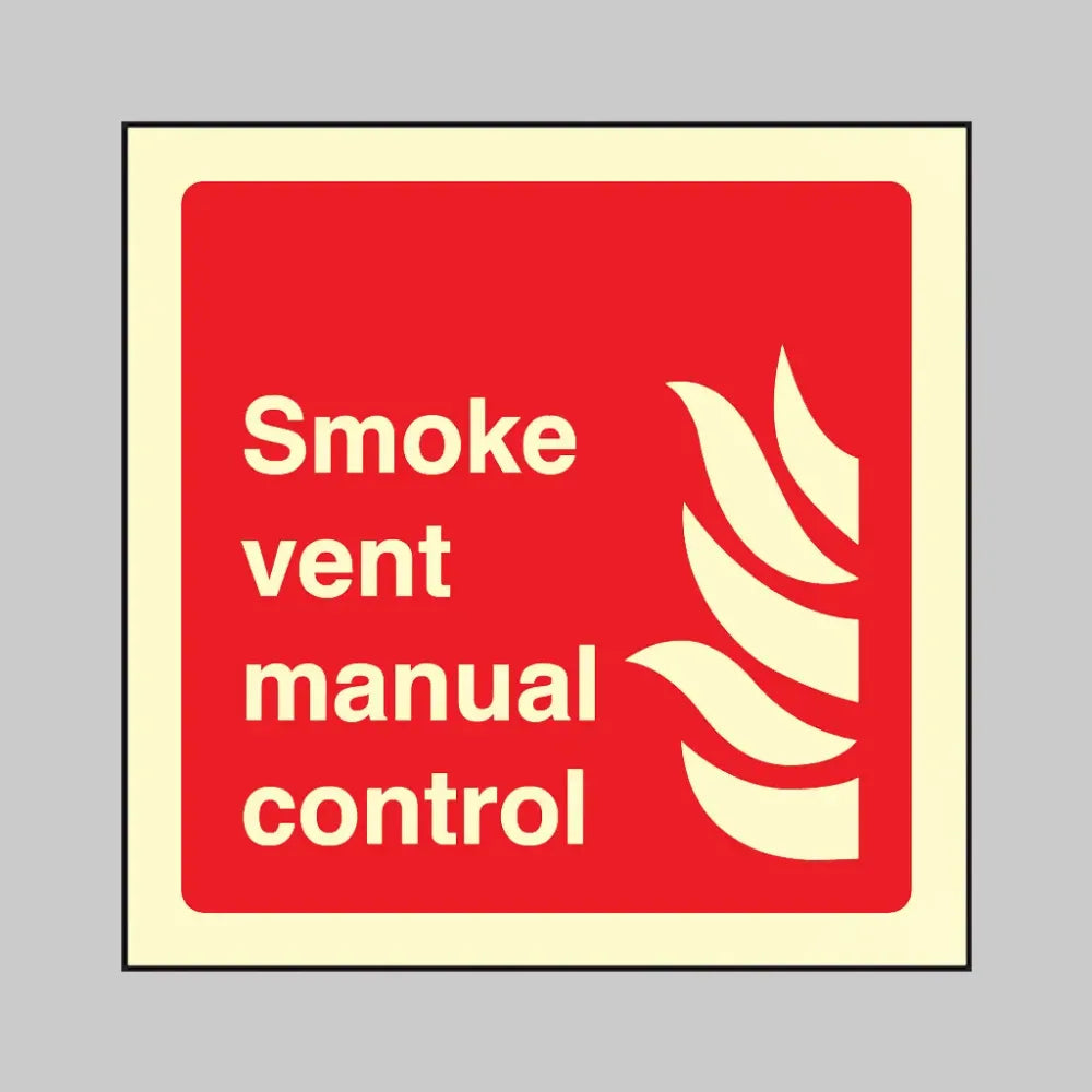 31118C Smoke vent manual control Photoluminescent Rigid (150x150mm) Safety Sign