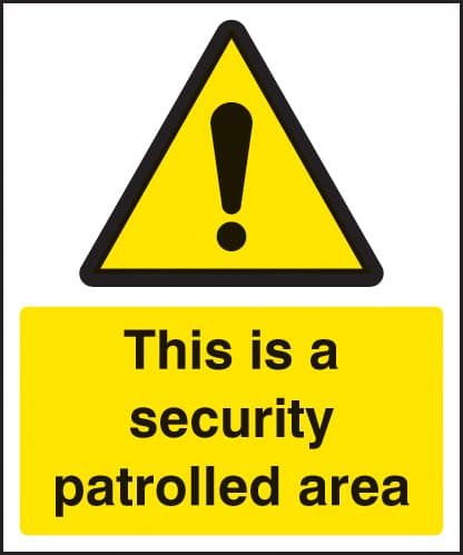 11727K This is a security patrolled area Rigid Plastic (400x300mm) Safety Sign