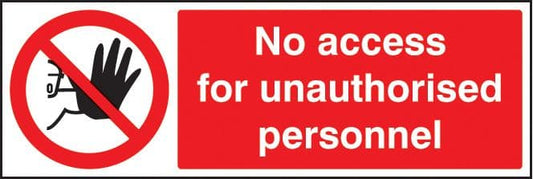 13205G No access for unauthorised personnel Rigid Plastic (300x100mm) Safety Sign