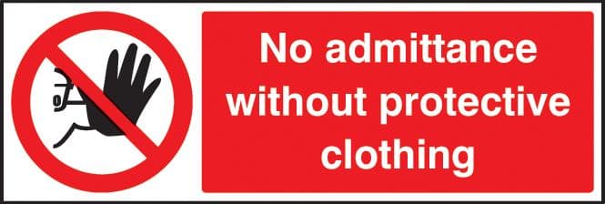 13209G No admittance without protective clothing Rigid Plastic (300x100mm) Safety Sign