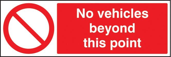13217G No vehicles beyond this point Rigid Plastic (300x100mm) Safety Sign