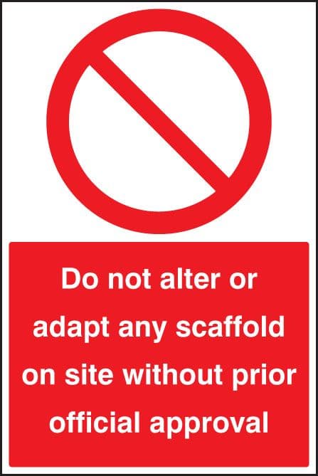 13645P Do not alter or adapt any scaffold on site without prior approval Rigid Plastic (600x400mm)