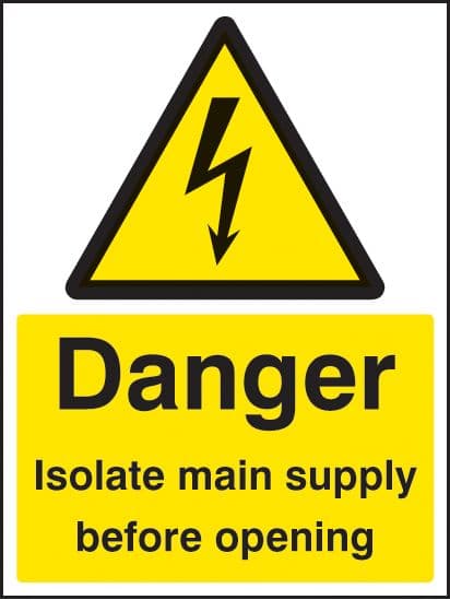 14011E Danger isolate main supply before opening Rigid Plastic (200x150mm) Safety Sign