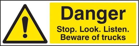 14205G Danger stop/look/listen beware of trucks Rigid Plastic (300x100mm) Safety Sign