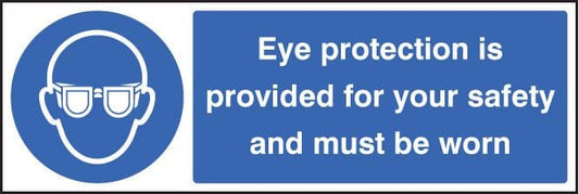 15002G Eye protection provided for your safety and must be worn Rigid Plastic (300x100mm)