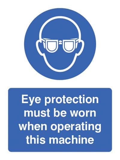 15005K Eye protection must be worn when operating machine Rigid Plastic (400x300mm) Safety Sign