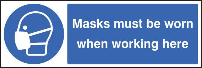 15207M Masks must be worn when working here Rigid Plastic (600x200mm) Safety Sign
